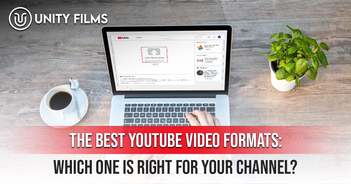 YouTube Video Formats YouTube Video Formats