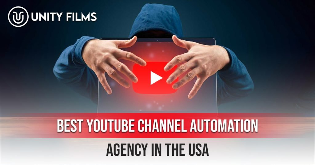 YouTube Channel Automation Agency in the USA