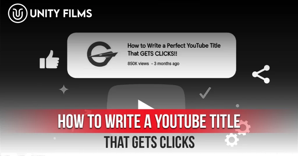 How to Write a YouTube Title That Gets Clicks illustrated with a YouTube video title example, like and share icons, and a play button.
