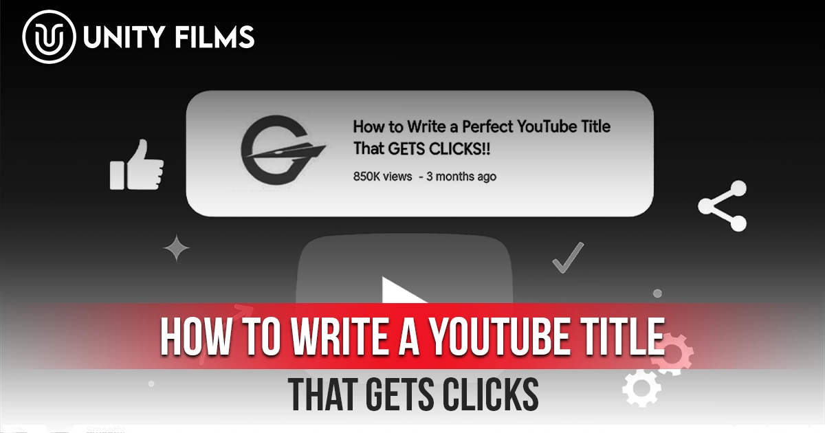 How to Write a YouTube Title That Gets Clicks illustrated with a YouTube video title example, like and share icons, and a play button.