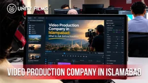 Video Production Company in Islamabad: What to Ask Before You Hire