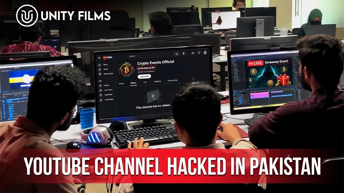 YouTube channel hacked in Pakistan, showing a renamed channel with the original handle still attached and a giveaway stream running, reviewed by the Unity Films team